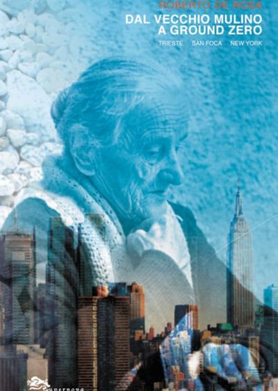 Dal Vecchio Mulino a Ground Zero Roberto De Rosa cover